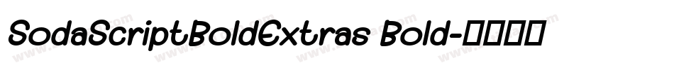 SodaScriptBoldExtras Bold字体转换